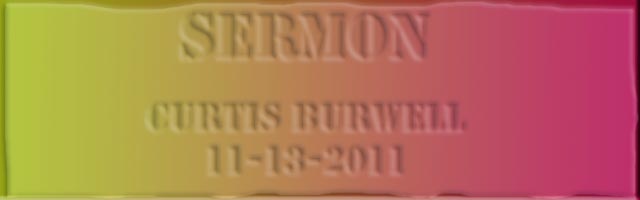 11-13-11 Sermon