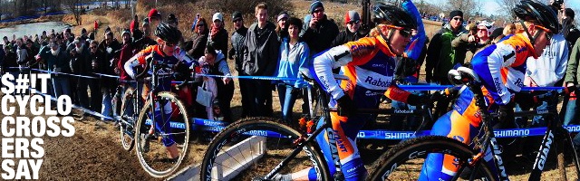 Shit Cyclocrossers Say